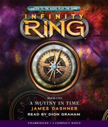 Infinity Ring Book 1: A Mutiny in Time - Audio by James Dashner Paperback Book