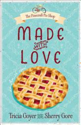Made with Love by Tricia Goyer Paperback Book