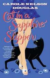 Cat in a Sapphire Slipper: A Midnight Louie Mystery (Midnight Louie Mysteries) by Carole Nelson Douglas Paperback Book
