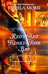 Red's Hot Honky-Tonk Bar by Pamela Morsi Paperback Book