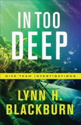 In Too Deep by Lynn H. Blackburn Paperback Book