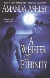 A Whisper Of Eternity by Amanda Ashley Paperback Book