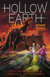 Bone Quill (Hollow Earth) by John Barrowman Paperback Book