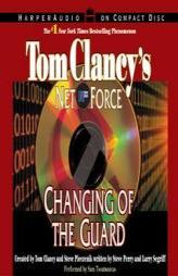 Tom Clancy's Net Force #8: Changing of the Guard (Tom Clancy's Net Force) by Tom Clancy Paperback Book