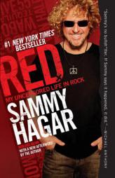 Red: My Uncensored Life in Rock by Sammy Hagar Paperback Book