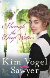 Through the Deep Waters by Kim Vogel Sawyer Paperback Book