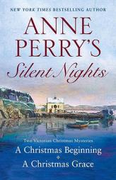 Anne Perry's Silent Nights: Two Victorian Christmas Mysteries by Anne Perry Paperback Book