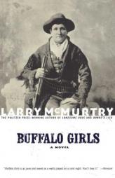 Buffalo Girls by Larry McMurtry Paperback Book