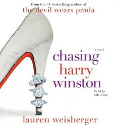 Chasing Harry Winston by Lauren Weisberger Paperback Book