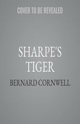 Sharpe's Tiger: The Siege of Seringapatam, 1799 (The Richard Sharpe Adventures) by Bernard Cornwell Paperback Book