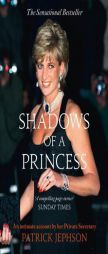 Shadows of a Princess by Patrick Jephson Paperback Book