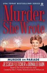 Murder, She Wrote: Murder on Parade by Jessica Fletcher Paperback Book