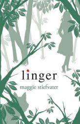 Linger (Wolves of Mercy Falls, Book 2) by Maggie Stiefvater Paperback Book