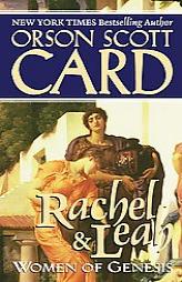 Rachel and Leah: Women of Genesis by Orson Scott Card Paperback Book