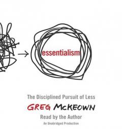 Essentialism: The Disciplined Pursuit of Less by Greg McKeown Paperback Book