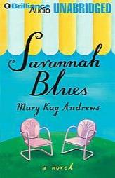 Savannah Blues by Mary Kay Andrews Paperback Book