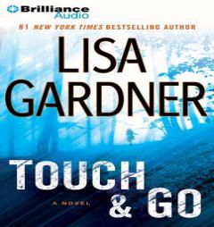 Touch & Go: A Novel by Lisa Gardner Paperback Book