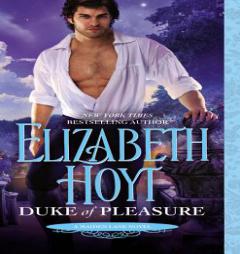 Duke of Pleasure  (Maiden Lane Series, Book 11) by Elizabeth Hoyt Paperback Book