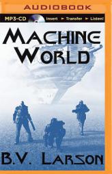 Machine World (Undying Mercenaries) by B. V. Larson Paperback Book
