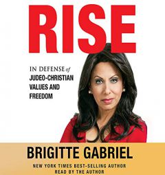 Rise: In Defense of Judeo-Christian Values and Freedom by Brigitte Gabriel Paperback Book