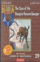 Hank the Cowdog: The Case of the Vampire Vacuum Sweeper (Hank the Cowdog) by John R. Erickson Paperback Book