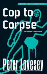 Cop to Corpse (Peter Diamond) by Peter Lovesey Paperback Book