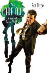 The Fade Out Volume 3 by Ed Brubaker Paperback Book