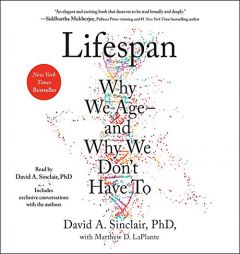 Lifespan: Why We Age and Why We Don't Have To by David A. Sinclair Paperback Book
