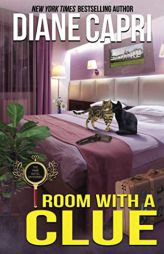 Room with a Clue: A Park Hotel Mystery (The Park Hotel Mysteries) by Diane Capri Paperback Book
