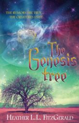 The Genesis Tree (The Tethered World Chronicles) (Volume 3) by Heather L. L. Fitzgerald Paperback Book