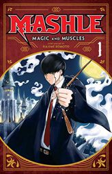 Mashle: Magic and Muscles, Vol. 1 by Hajime Komoto Paperback Book