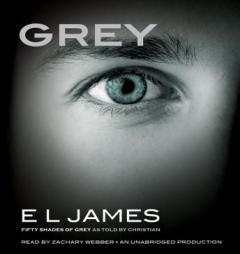 Grey: Fifty Shades of Grey as Told by Christian by E. L. James Paperback Book