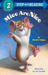 Mice Are Nice (Step-into-Reading, Step 2) by Charles Ghigna Paperback Book