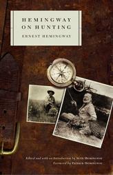 Hemingway on Hunting by Ernest Hemingway Paperback Book