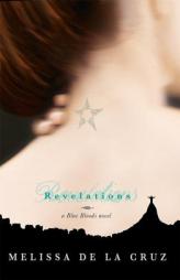 A Blue Bloods Novel: Revelations by Melissa de La Cruz Paperback Book