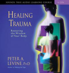 Healing Trauma by Peter A. Levine Paperback Book