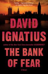 The Bank of Fear by David Ignatius Paperback Book