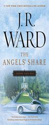 The Angels' Share (The Bourbon Kings) by J. R. Ward Paperback Book