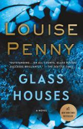 Glass Houses: A Novel (Chief Inspector Gamache Novel) by Louise Penny Paperback Book