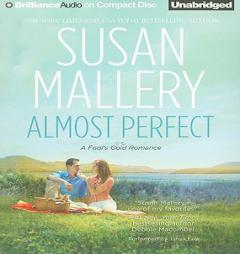 Almost Perfect (Fool's Gold) by Susan Mallery Paperback Book