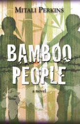 Bamboo People by Mitali Perkins Paperback Book