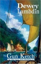 The Gun Ketch (Alan Lewrie Naval Adventures) by Dewey Lambdin Paperback Book