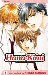 Hana-Kimi, Volume 1: For You In Full Blossom by Hisaya Nakajo Paperback Book