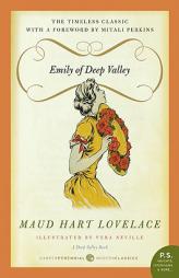 Emily of Deep Valley: A Deep Valley Book by Maud Hart Lovelace Paperback Book