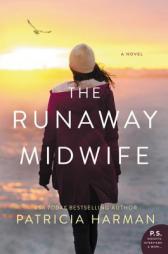 The Runaway Midwife by Patricia Harman Paperback Book