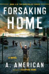 Forsaking Home by A. American Paperback Book