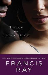 Twice the Temptation by Francis Ray Paperback Book