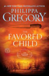 The Favored Child by Philippa Gregory Paperback Book