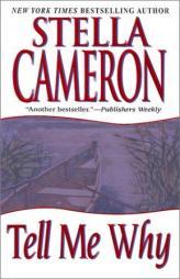 Tell Me Why by Stella Cameron Paperback Book