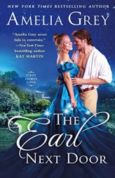 The Earl Next Door by Amelia Grey Paperback Book